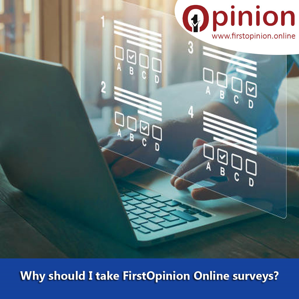 Why should I take FirstOpinion online surveys?