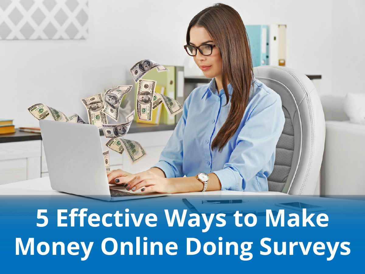 5 Effective Ways to Make Money Online Doing Surveys