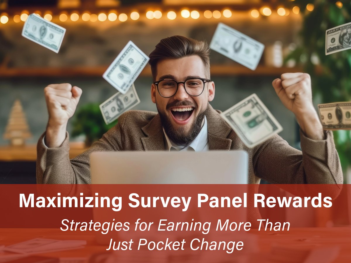 Maximizing Survey Panel Rewards: Strategies for Earning More Than Just Pocket Change