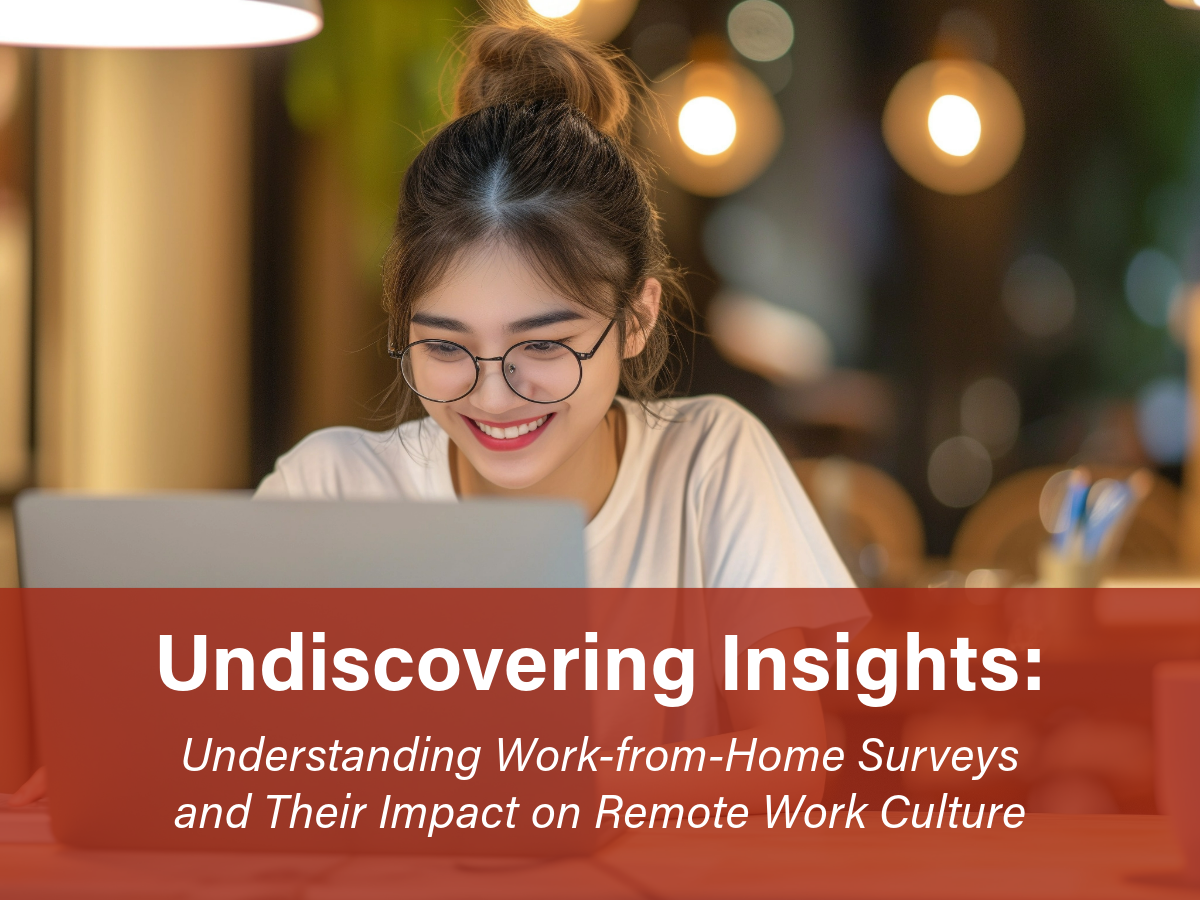 Understanding Work-from-Home Surveys and Their Impact on Remote Work Culture