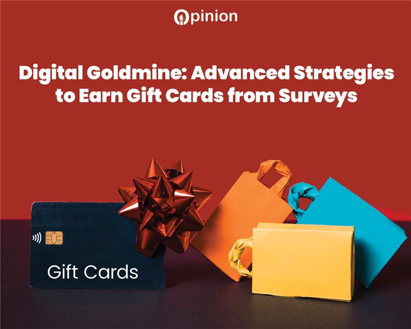Digital Goldmine: Advanced Strategies to Earn Gift Cards from Surveys Digital Goldmine: Advanced Strategies to Earn Gift Cards from Surveys