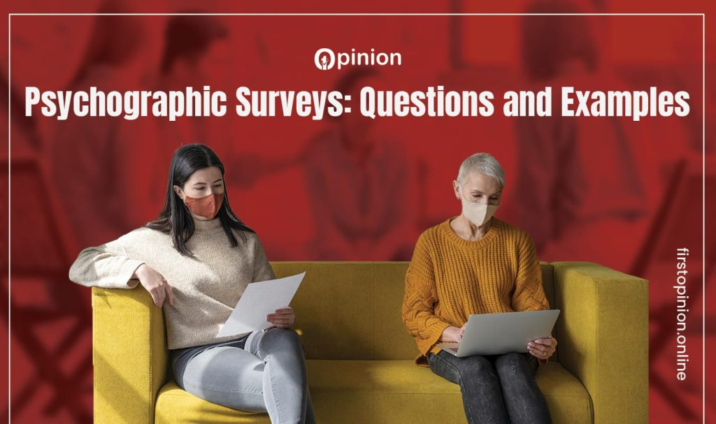 Psychographic Surveys: Questions and Examples